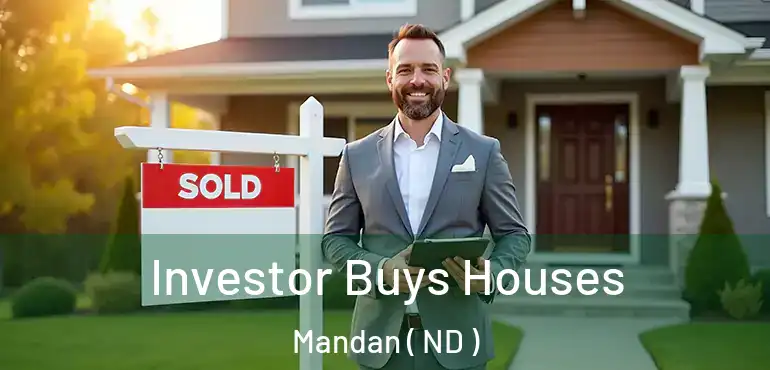  Investor Buys Houses Mandan ( ND )