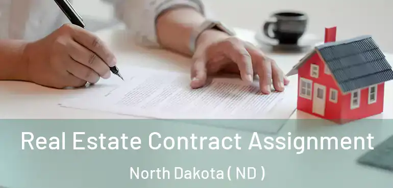  Real Estate Contract Assignment North Dakota ( ND )