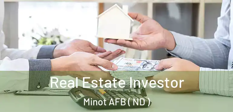  Real Estate Investor Minot AFB ( ND )