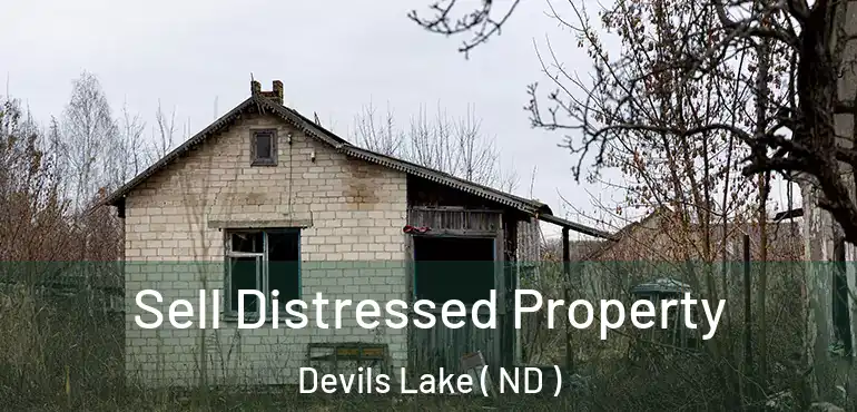  Sell Distressed Property Devils Lake ( ND )