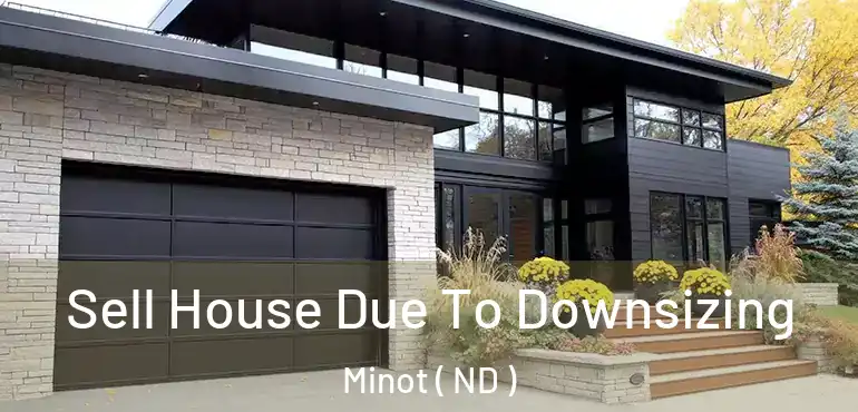  Sell House Due To Downsizing Minot ( ND )