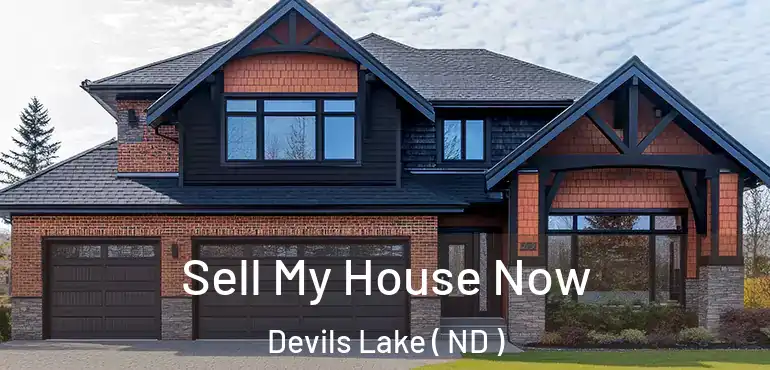  Sell My House Now Devils Lake ( ND )