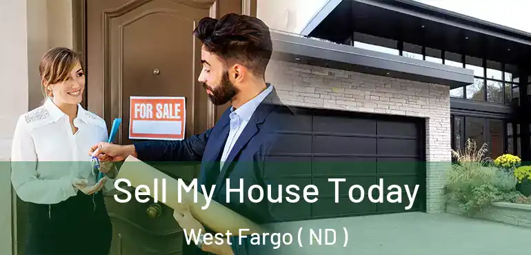  Sell My House Today West Fargo ( ND )