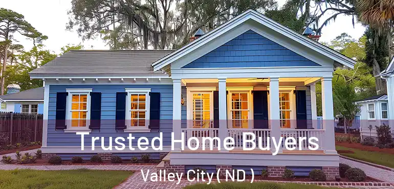  Trusted Home Buyers Valley City ( ND )