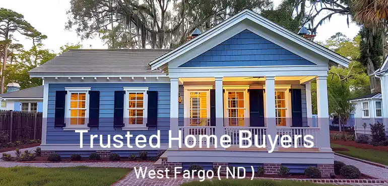  Trusted Home Buyers West Fargo ( ND )